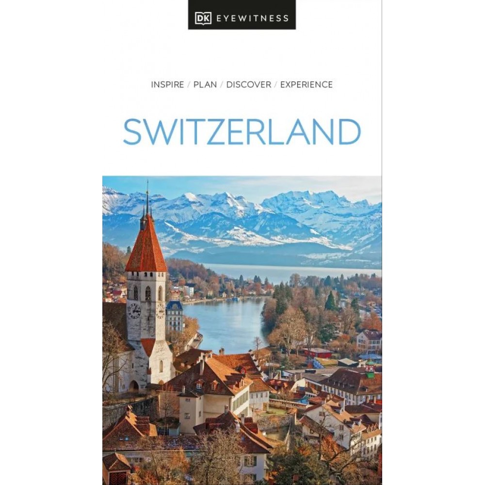 Switzerland Eyewitness Travel Guide 